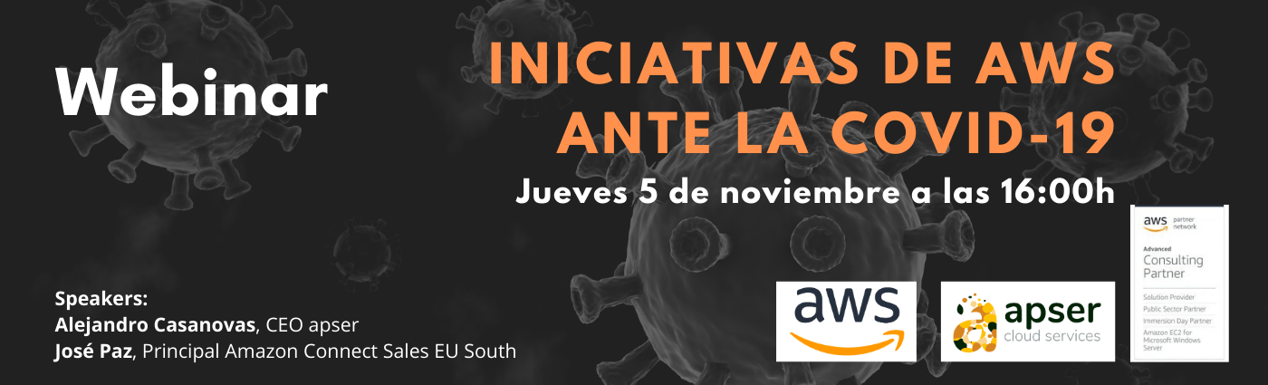 Webinar: Iniciativas y Respuestas de AWS ante la COVID-19 (o situaciones similares)