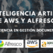 Webinar La inteligencia artificial de AWS y Alfresco